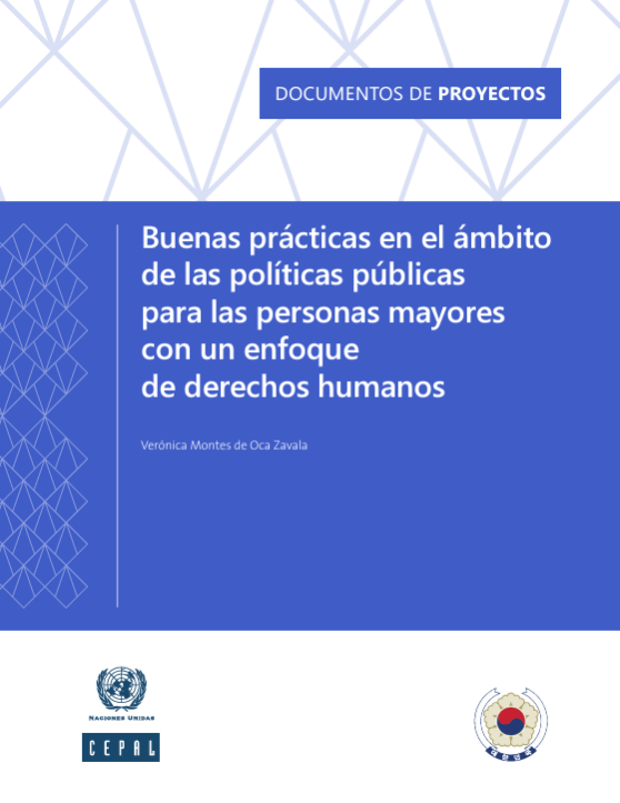 Buenas prácticas en el ámbito de las políticas públicas para las personas mayores con un enfoque de derechos humanos