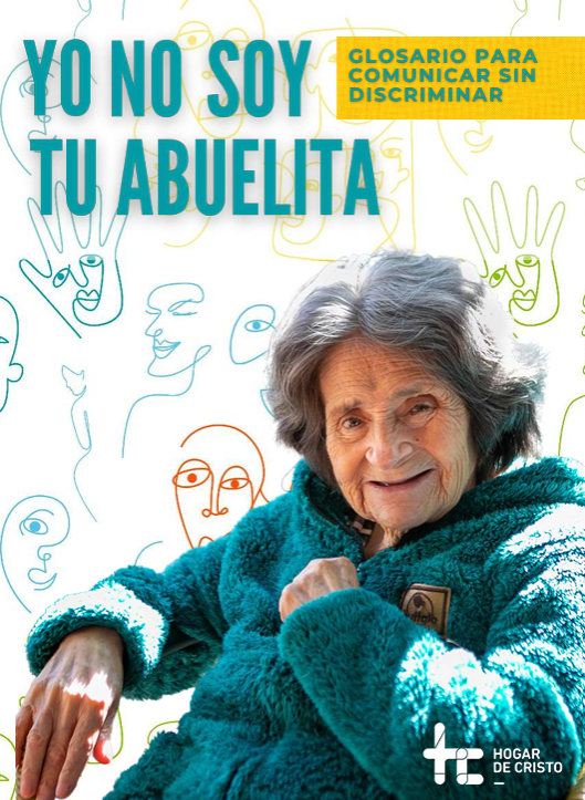 Yo no soy tu Abuelita. Glosario para comunicar sin discrinación